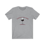 Wave If You Like Wine - Unisex Short Sleeve T-Shirt